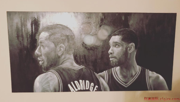 阿尔德里奇晒出自己与邓肯的油画_蓝雪梨NBA新闻