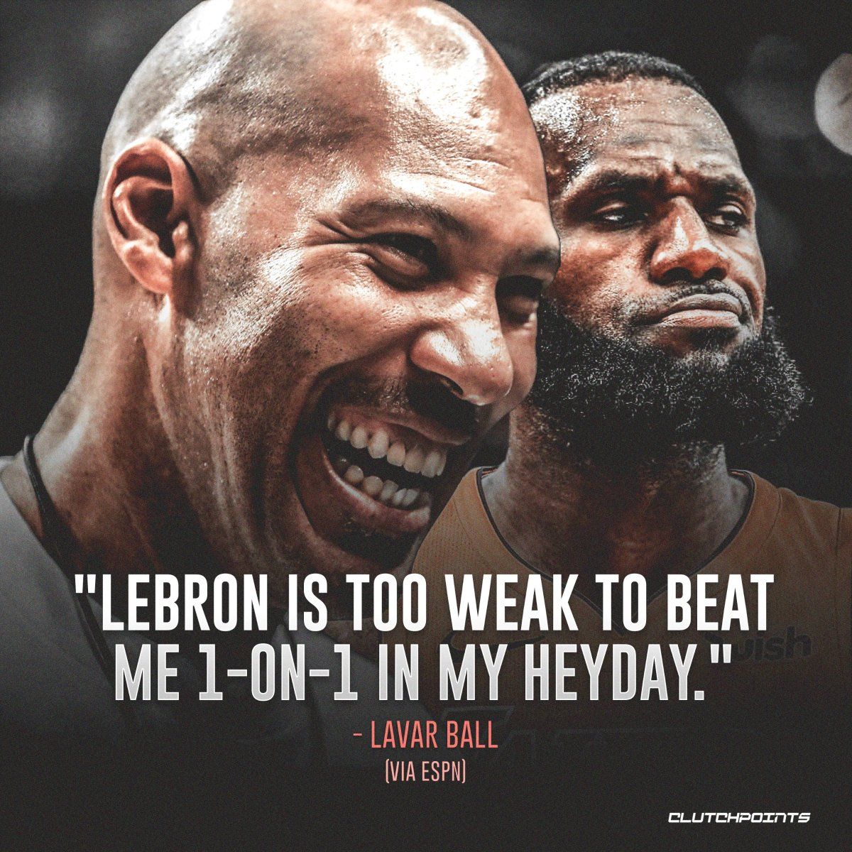 球爹:LBJ太弱打不过巅峰的我 乔丹看到我也无奈